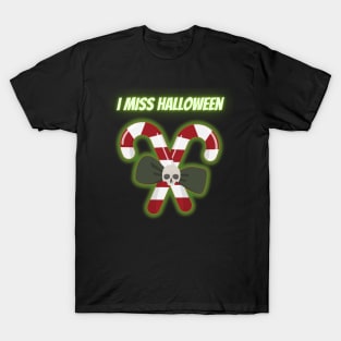 I Miss Halloween T-Shirt